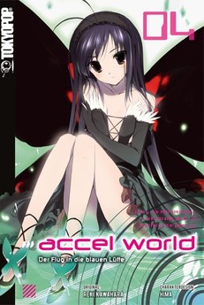 Accel World - Novel 04 Der Flug in die blauen Lüfte