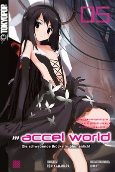 Accel World - Novel 05 Die schwebende Brücke im Sternenlicht