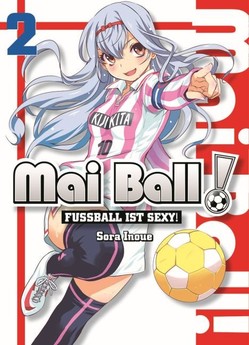 Mai Ball - Fußball ist sexy! Bd. 2