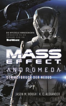 Mass Effect: Andromeda Der Aufbruch der Nexus