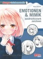 Manga Zeichenstudio: Emotionen und Mimik ausdrucksstark zeichnen