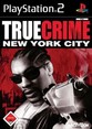 True Crime: New York City Platinum   PS2